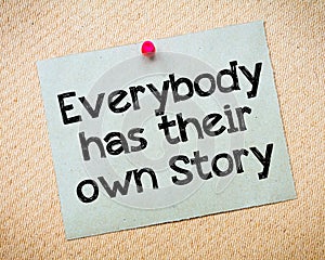 Everybody has their own story photo