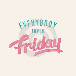 Everybody Loves Friday photo