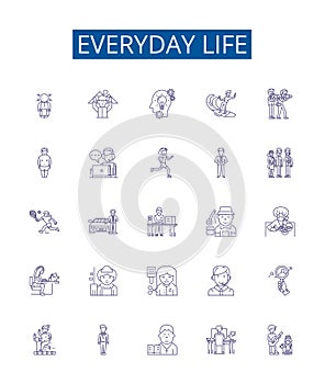 Everyday life line icons signs set. Design collection of StandardizeDaily, Routines, Mundane, Habits, Usual, Activities