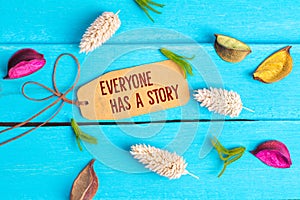 Everyone has a story text on paper tag