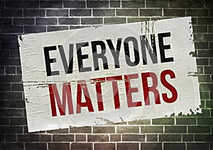 Everyone Matters poster message photo