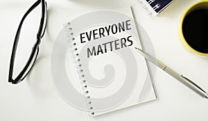 Everyone Matters written on a note paper