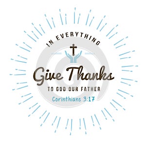 In everything give thanks