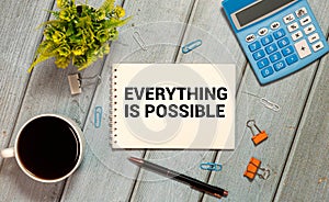 Everything Is Possible Concept.