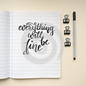 Everything will be fine, motivational hand lettering