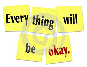 Everything Will Be Okay Reassurance Advice Problem Worry OK photo