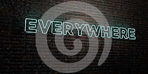 EVERYWHERE -Realistic Neon Sign on Brick Wall background - 3D rendered royalty free stock image