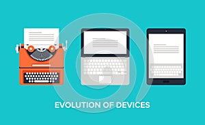 Evolution of devices