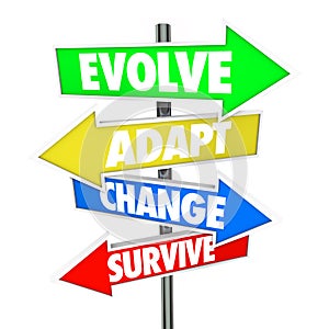 Evolve Adapt Change Survive Arrow Signs Evolution Adaptation Bus photo