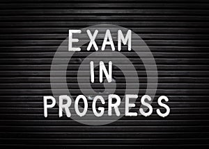 Exam In Progress Sign