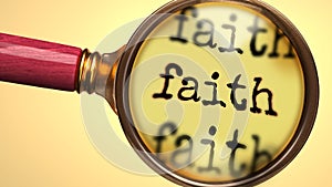 Examine and study faith, showed as a magnify glass and word faith to symbolize process of analyzing, exploring, learning and