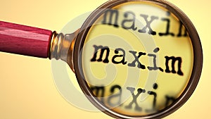 Examine and study maxim, showed as a magnify glass and word maxim to symbolize process of analyzing, exploring, learning and