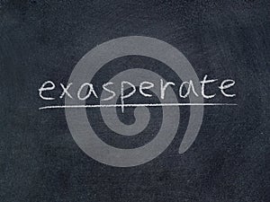 Exasperate