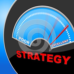 Excellent Strategy Represents Tactics Excellence And Perfect