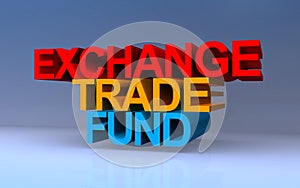 exchange trade fund on blue