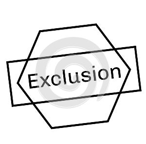 EXCLUSION stamp on white background