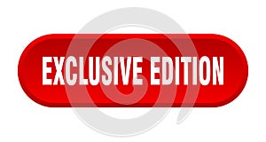exclusive edition button. rounded sign on white background