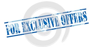 For exclusive offers blue stamp