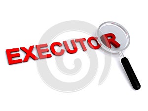 Executor with magnifying glass on white