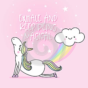 Exhale and keep being magical - funny vector quotes and unicorn drawing.