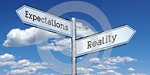 Expectations and reality - metal signpost with two arrows