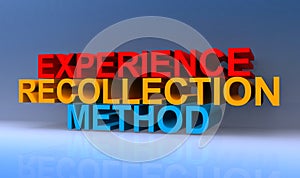 Experience recollection method on blue
