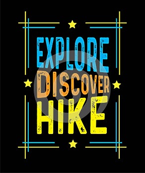 Explore Discover Hike Summer Hiking T shirt Design