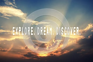 Explore, dream, discover photo