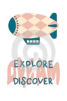 EXPLORE DREAM DISCOVER slogan print with checkered zeppelin in retro style . Perfect print for poster, card, sticker. Vector