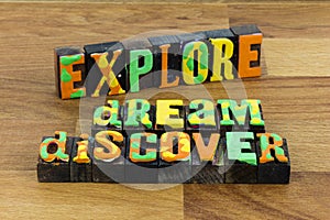 Explore dream discover travel journey lifestyle letterpress