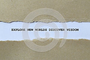 explore new worlds discover wisdom on white paper