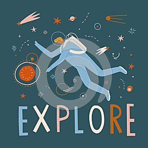 Explore the universe Inspirational illustration in vector. Kids school space poster.