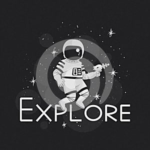 Explore vector illustration, t-shirt design, poster. Monochrome cartoon astronaut holding a blaster with stars on a dark