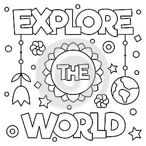 Explore the world. Coloring page. Vector illustration.