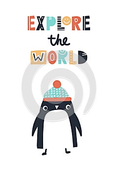 Explore the world - Cute and fun kids hand drawn nursery poster with penguin animal and lettering.