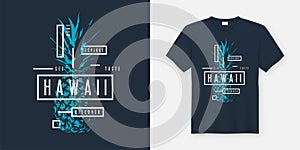 Exploring Hawaii. Stylish t-shirt and apparel modern design with