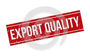 Export Quality Rubber Stamp. Red Export Quality Rubber Grunge Stamp Seal Vector Illustration - Vector