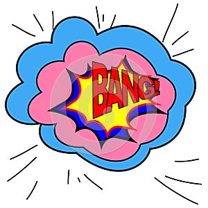 Expression bubble with bang pop art style. Comic book style. illustration, sound effects BANG.