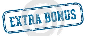 extra bonus stamp. extra bonus rectangular stamp on white background