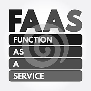 FAAS - Function As A Service acronym, concept background