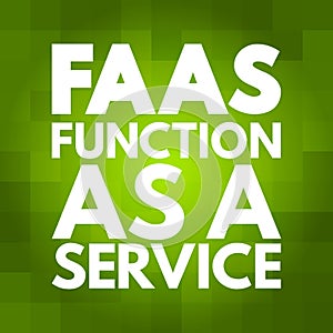 FAAS - Function As A Service acronym, concept background