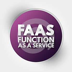 FAAS - Function As A Service acronym, concept background