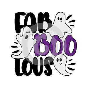 Fab Boo Lous - funny text with cute ghosts for Halloween.