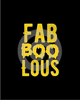 Fab boo lous. Hand drawn typography poster design