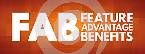 FAB - Feature Advantage Benefits acronym photo