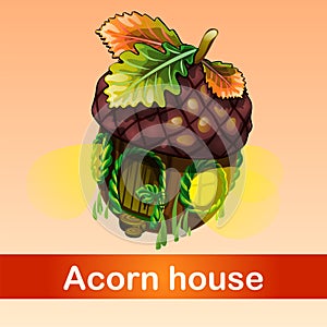 Fabulous house of acorn