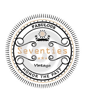 Fabulous seventies vintage badge graphic