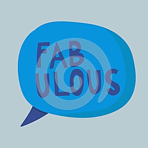 Fabulous in speech balloon vector illustration.