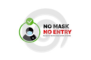 Face mask required warning prevention sign. No face mask no entry sign design