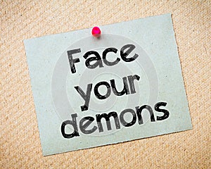 Face your demons